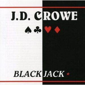 J.D. Crowe - Blackjack  CD